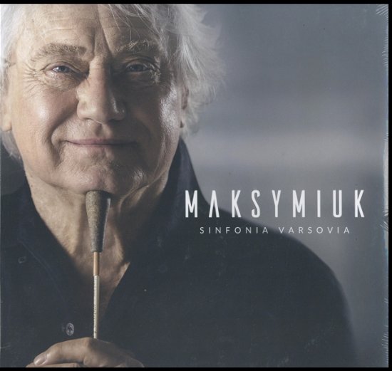 Cover for Jerzy Maksymiuk / Sinfonia Varsovia / Polish Chamber Orchestra · Maksymiuk  /  Sinfonia Varsovia (LP) (2016)
