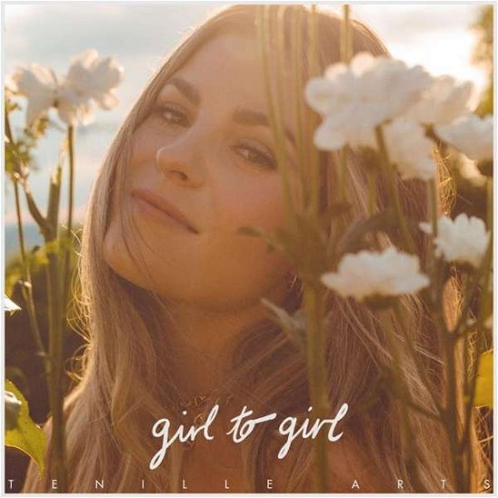 Cover for Tenille Arts · Girl To Girl (CD) (2021)