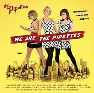 Cover for Pipettes · We Are the Pipettes (LP) (2007)