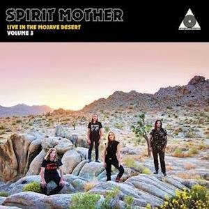 Cover for Spirit Mother · Spirit Mother Live In The Mojave Desert: Volume 3 (LP) (2021)