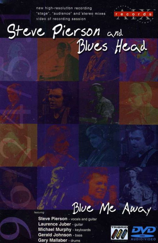 Cover for Pierson,steve &amp; Blues Head · Blue Me Away (DVD) (2013)