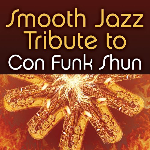 Cover for Con Funk Shun · Smooth Jazz Tribute To Con Funk Shun (CD) (2017)