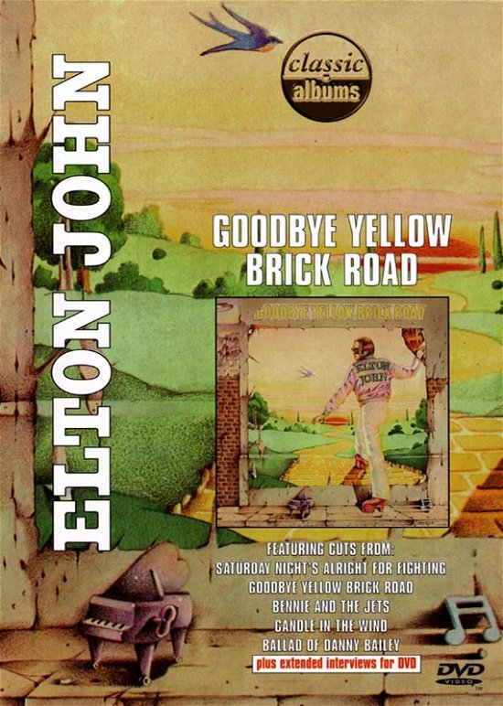 Goodbye Yellow Brick Road (Classic Albums) - Elton John - Filme - MUSIC VIDEO - 0801213900398 - 13. November 2001