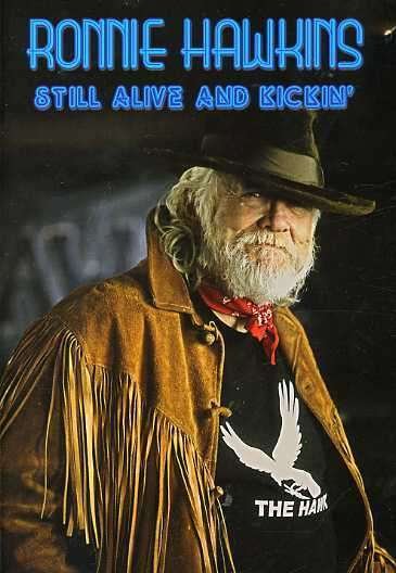 Cover for Ronnie Hawkins · Still Alive &amp; Kickin (DVD) (2007)