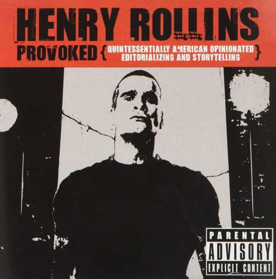 Provoked - Henry Rollins - Musik - FEEL - 0805859010398 - 1 april 2008