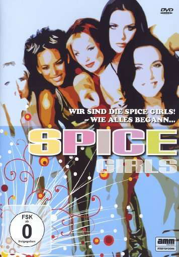 Wir Sind Die Spice Girls! Wie Alles Begann - Spice Girls - Movies - ALL MUSIC MEDIA - 0807297023398 - August 3, 2018