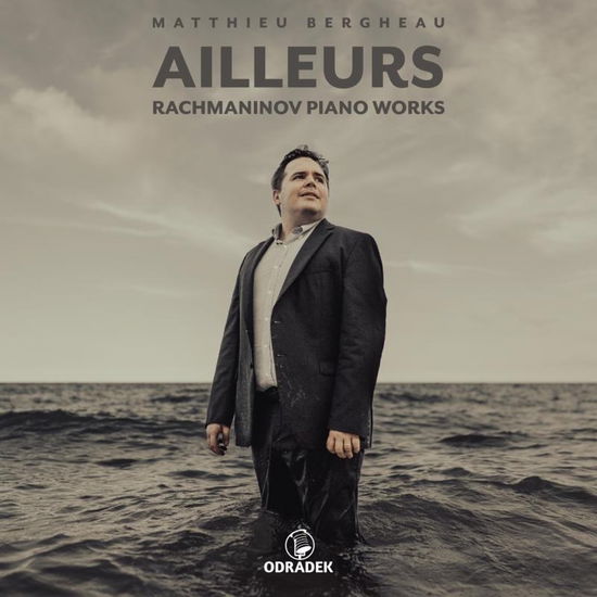 Cover for Matthieu Bergheau · Ailleurs - Piano Works (CD) (2023)