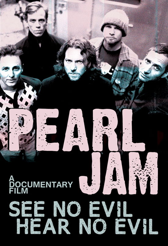 Cover for Pearl Jam · See No Evil. Hear No Evil (DVD) (2013)