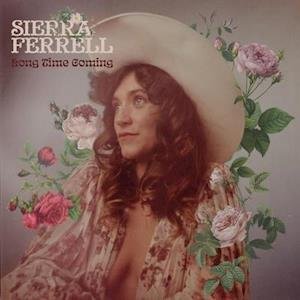 Long Time Coming - Sierra Ferrell - Musiikki - CONCORD - 0888072241398 - perjantai 20. elokuuta 2021