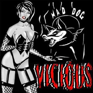 Vicious - Mad Dog - Music - Mad Dog - 0888174352398 - October 24, 2013