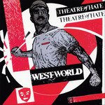 West World - Theatre of Hate - Musik - SOLID, CE - 4526180402398 - 21. december 2016