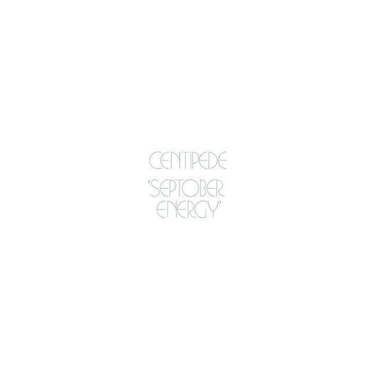 Cover for Centipede · Septober Energy (CD) [Remastered edition] (2022)