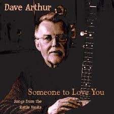 Cover for Dave Arthur · Someone to Love You (CD) (2020)