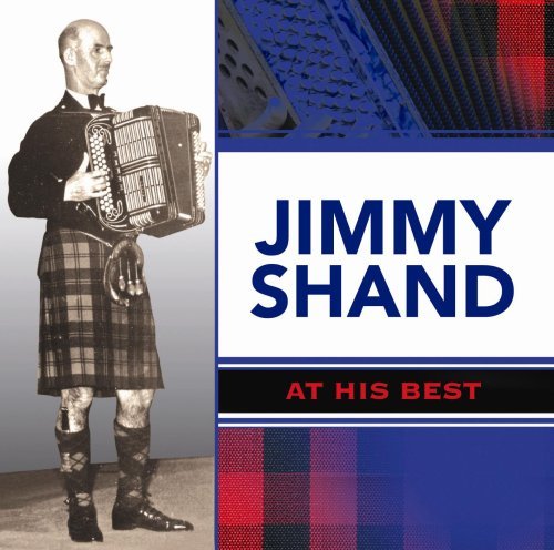 At His Best - Jimmy Shand - Musiikki - MUSIC DIGITAL - 5024952067398 - tiistai 8. maaliskuuta 2011