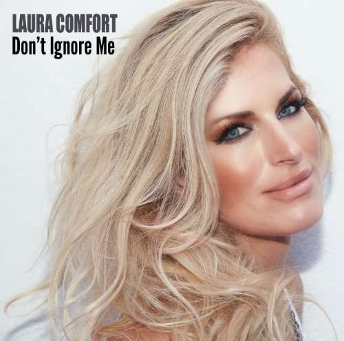 Cover for Laura Comfort · Don't Ignore Me (CD) (2014)