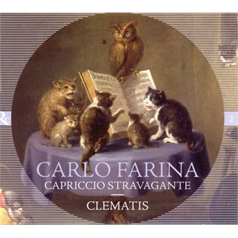 Capriccio Stravagante - Farina / Clematis - Muziek - RICERCAR - 5400439001398 - 27 maart 2020