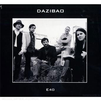 E40 - Dazibao - Music - HOME - 5425015550398 - December 24, 2010