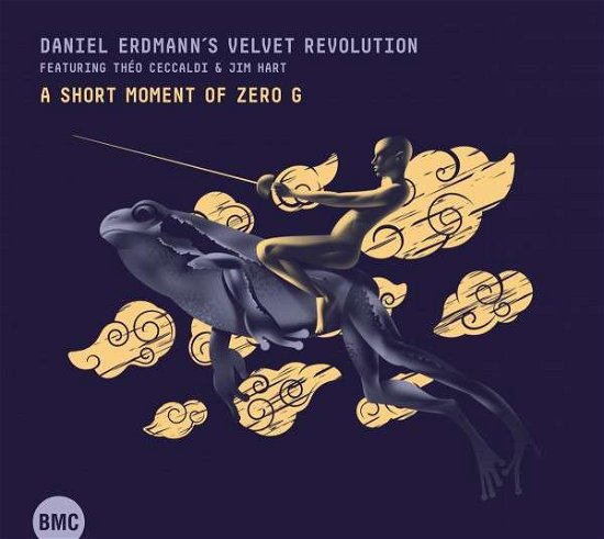 Cover for Daniel Erdmann's Velvet Revolution · A Short Moment of Zero G (CD) [Digipak] (2022)
