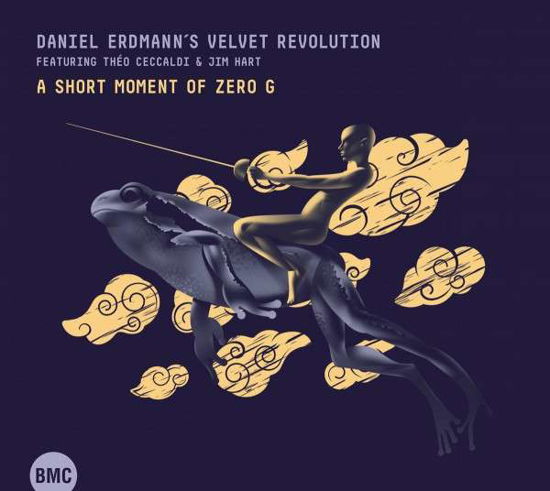 Cover for Daniel Erdmann's Velvet Revolution · A Short Moment of Zero G (CD) [Digipak] (2022)