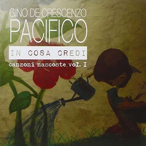 Cover for Pacifico · In Cosa Credi (CD) (2013)