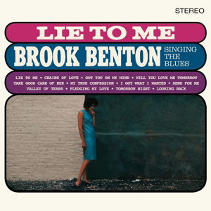 Lie To Me: Brook Benton Singing The Blues - Brook Benton - Música - VINYL LOVERS - 8436544170398 - 13 de maio de 2016