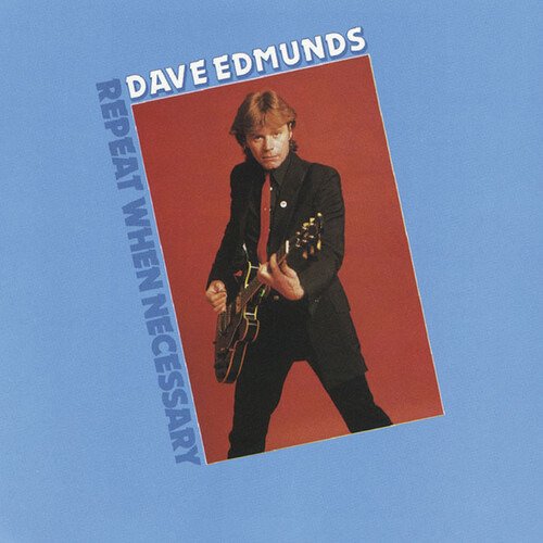 Cover for Dave Edmunds · Repeat When Necessary (CD) (2019)