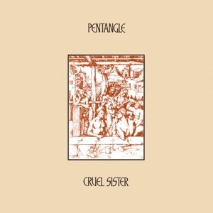 Cover for Pentangle · Cruel Sister (180g) (LP) [180 gram edition] (2016)