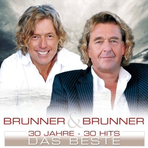 Cover for Brunner &amp; Brunner · 30 Jahre - 30 Hits (CD) (2015)