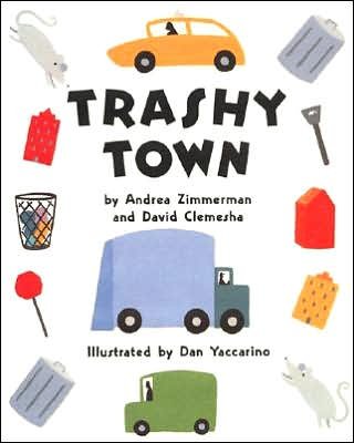 Cover for Andrea Zimmerman · Trashy Town (Gebundenes Buch) [1st edition] (1999)