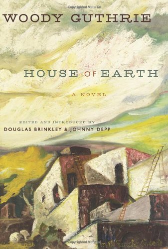 Cover for Woody Guthrie · House of Earth: A Novel (Inbunden Bok) (2013)