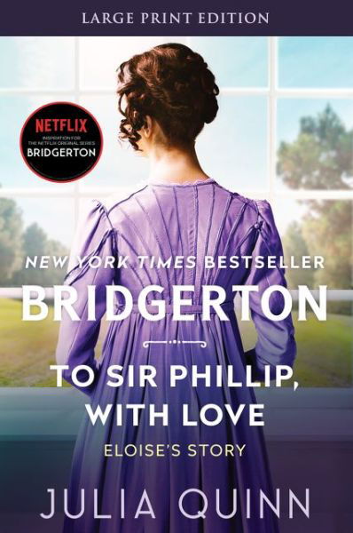 Cover for Julia Quinn · To Sir Phillip, With Love [Large Print] (Paperback Bog) (2021)