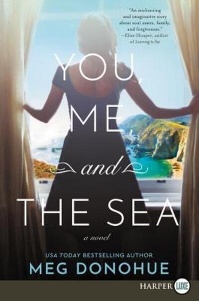 Cover for Meg Donohue · You, Me, and the Sea A Novel (Bog) (2019)