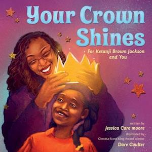 Cover for Moore Jessica Care · Your Crown Shines (Book) (2025)