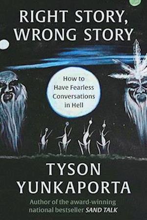Cover for Tyson Yunkaporta · Right Story, Wrong Story (Book) (2025)