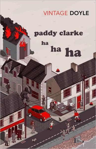 Paddy Clarke Ha Ha Ha: A BBC BETWEEN THE COVERS BOOKER PRIZE GEM - Irish Classics - Roddy Doyle - Bücher - Vintage Publishing - 9780099530398 - 5. August 2010