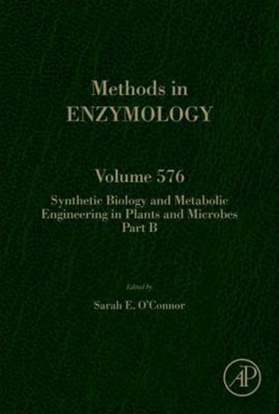 Cover for O'Connor · Synthetic Biology and Metabolic Engineering in Plants and Microbes Part B: Metabolism in Plants - Methods in Enzymology (Hardcover Book) (2016)