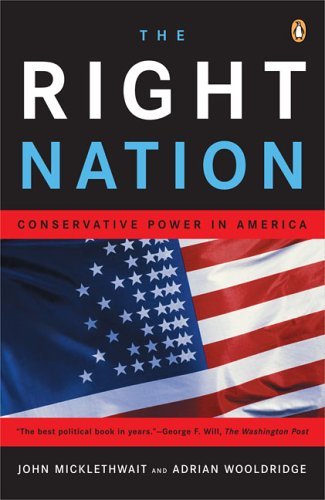 Cover for Adrian Wooldridge · The Right Nation: Conservative Power in America (Pocketbok) (2005)