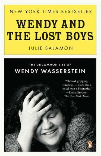 Cover for Julie Salamon · Wendy and the Lost Boys: the Uncommon Life of Wendy Wasserstein (Paperback Book) [Reprint edition] (2012)