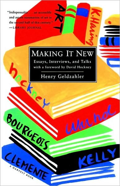 Cover for Henry Geldzahler · Making It New: Essays, Interviews, and Talks (Paperback Book) (1996)