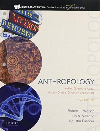 Anthropology Asking Questions About Human Origins, Diversity, and Culture - Robert L. Welsch - Books - Oxford University Press - 9780190057398 - September 25, 2019
