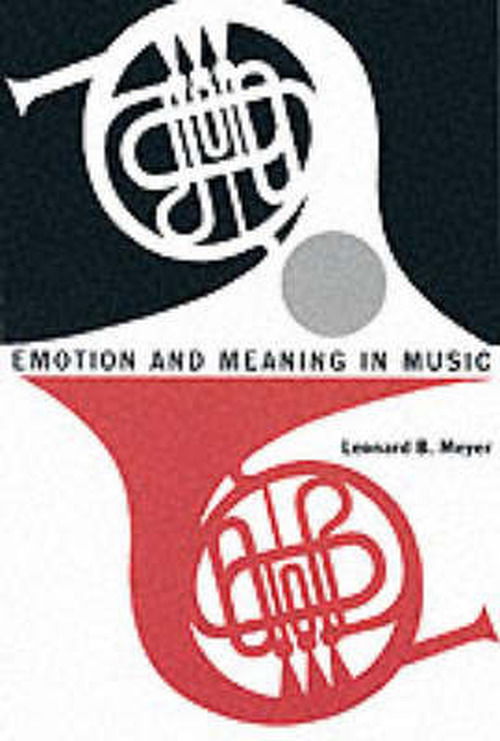 Cover for Leonard B. Meyer · Emotion and Meaning in Music (Taschenbuch) (1961)