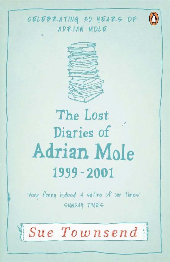 The Lost Diaries of Adrian Mole, 1999-2001 - Adrian Mole - Sue Townsend - Books - Penguin Books Ltd - 9780241959398 - January 19, 2012
