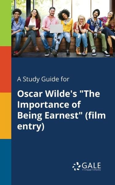 Cover for Cengage Learning Gale · A Study Guide for Oscar Wilde's &quot;The Importance of Being Earnest&quot; (Pocketbok) (2018)