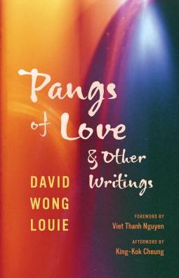 Cover for David Wong Louie · Pangs of Love and Other Writings - Classics of Asian American Literature (Paperback Book) (2019)