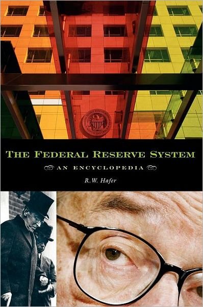 Cover for Rik W. Hafer · The Federal Reserve System: An Encyclopedia (Hardcover Book) (2005)