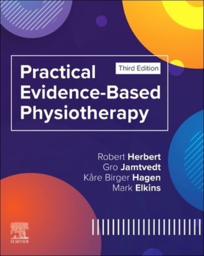Cover for Herbert, Robert, BAppSc, MAppSc, PhD (Senior Principal Research Fellow, Neuroscience Research Australia, Sydney, Australia) · Practical Evidence-Based Physiotherapy (Taschenbuch) (2022)