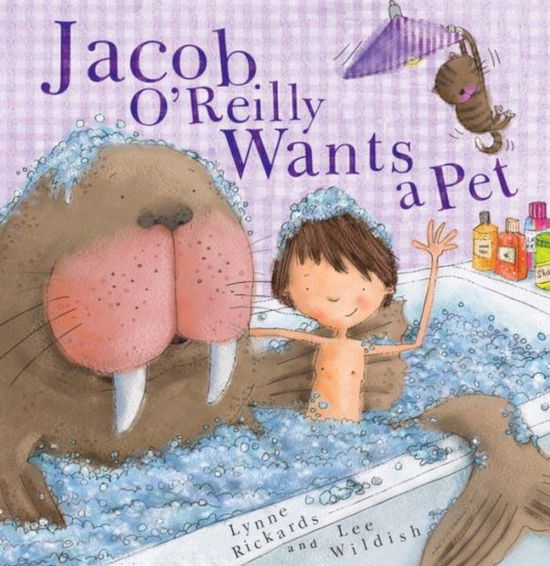 Cover for Lynne Rickards · Jacob O'Reilly Wants a Pet (Paperback Book) (2011)