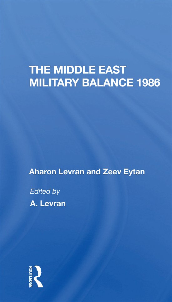 Cover for Aharon Levran · The Middle East Military Balance 1986 (Paperback Book) (2021)