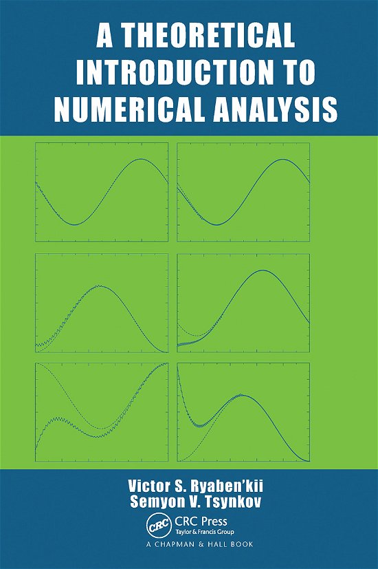 Cover for Ryaben'kii, Victor S. (Keldysh Institute for Applied Math, Moscow, Russia) · A Theoretical Introduction to Numerical Analysis (Pocketbok) (2019)