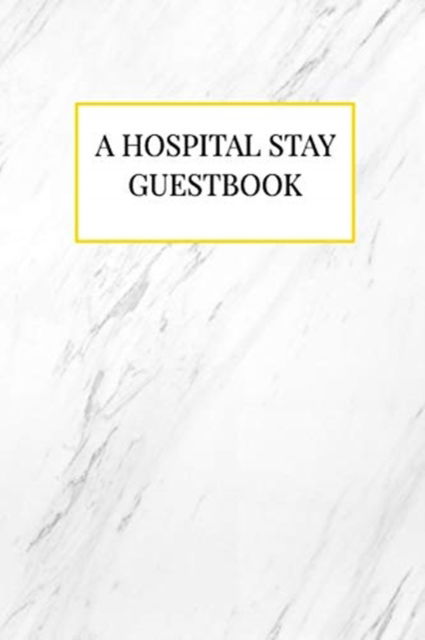 Cover for Mackenzie Caudill · A Hospital Stay Guestbook (Paperback Book) (2019)